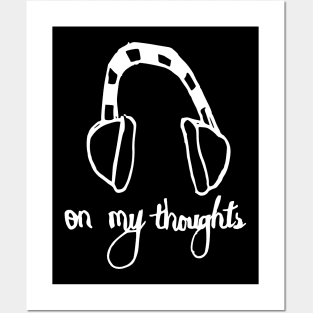 earphone to my thoughts Posters and Art